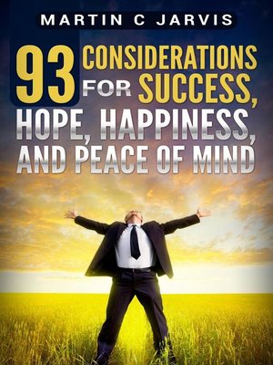 cover image of 93 Considerations for Success, Hope, Happiness, and Peace of Mind
